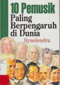 10 Pemusik Paling Berpengaruh di Dunia