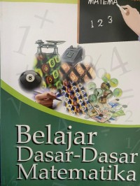 Belajar Dasar-Dasar Matematika