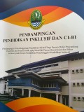 Pendampingan Pendidikan Inklusif Dan CI-BI : Pendampingan Penyelenggaraan Pendidikan Inklusif bagi Peserta Didik Penyandang Disabilitas dan Peserta Didik Yang Memiliki Potensi Kecerdasan dan Bakat Istimewa pada Satuan Pendidikan Penyelenggara Pendidikan Inklusif