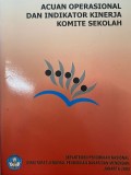 ACUAN OPERASIONAL DAN INDIKATOR KINERJA KOMMITE SEKOLAH