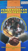 PANDUAN TEKNIS PEMBERSAYAAN KOMITE SEKOLAH : Suplemen Buku Pedoman Implementasi Manajemen Berbasis Sekolah
