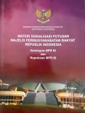 MATERI SOSIALISASI PUTUSAN MAJELIS PERMUSYAWARATAN RAKYAT REPUBLIK INDONESIA : Ketetapan MPR RI dan Keputusan MPR RI