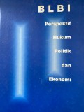 BLBI Perspektif, Hukum, Politik dan Ekonomi
