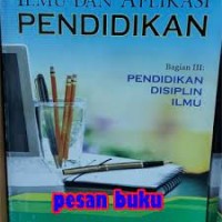 Ilmu Dan Aplikasi Pendidikan bagian III