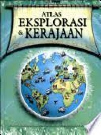 Atlas Eksplorasi & Kerajaan