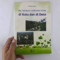 Aku Mengenal Lingkungan Hidup di Kota dan di Desa