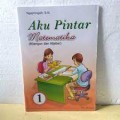 Aku Pintar Matematika (Bilangan dan Aljabar)