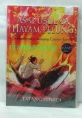 Asal Usulna Hayam Pelung : Jeung dongeng-dongeng Cianjur lianna