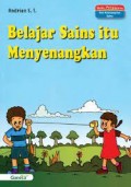 Belajar Sains itu Menyenangkan