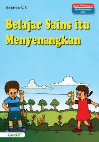 Belajar Sains itu Menyenangkan