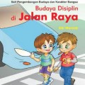 Budaya Disiplin di Jalan Raya