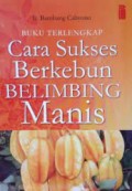 Buku Terlengkap: Cara Sukses Berkebun Belimbing Manis