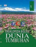 ENSIKLOPEDIA BIOLOGI : DUNIA TUMBUHAN 1-5