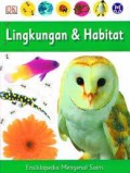 Ensiklopedia Mengenal Sains 2 : Lingkungan dan Habitat