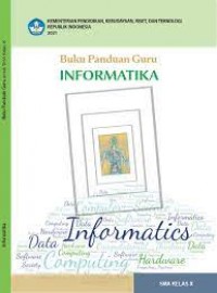 Informatika SMA Kelas X : Buku Panduan Guru