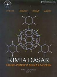 Kimia Dasar Jilid 1 : Prinsip-Prinsip & Aplikasi Modern