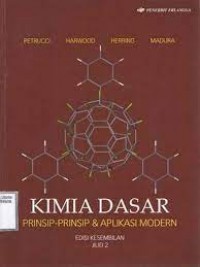 KImia Dasar Jilid 2 : Prinsip-Prinsip& Aplikasi Modern