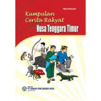 Kumpulan Cerita Rakyat: Privinsi Nusa Tenggara Timur