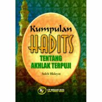 Kumpulan Hadits :Tentang Akhlak Terpuji