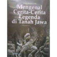 Mengenal Cerita-Cerita Legenda di Tanah Jawa