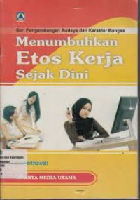 Menumbuhkan Etos Kerja sejak Dini