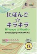 NIHONGI KIRAKIRA | Bahasa Jepang untuk SMA/MA Fase F Kelas XI jilid 1B