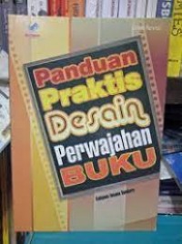 Panduan Praktis Desain Perwajahan Buku