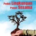 Peduli Lingkungan Peduli Sesama