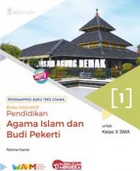 Pendidikan Agama Islam dan budi Pekerti : Pendamping Buku Teks Utama