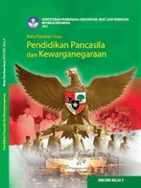 Pendidikan Pancasila dan Kewarganegaraan X : Buku Panduan Guru