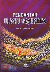 PENGANTAR ILMU HADIST