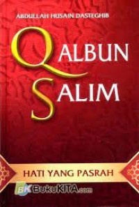 Qalbun Salim: Hati yang Pasrah