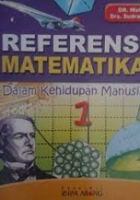 REFERENSI MATEMATIKA: Dalam Kehidupan Manusia 1