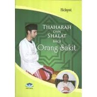 THAHARAH DAN SHALAT BAGI ORANG SAKIT