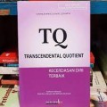 TQ = Transcendental Quotient : Kecerdasan Diri Terbaik