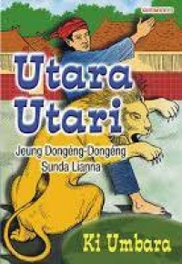 Utara Utari : Jeung Dongeng-Dongeng Sunda Lianna