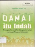 Damai Itu Indah: Penerapan Norma dalam Masyarakat Untuk Mencegah Tindakan Kekerasan