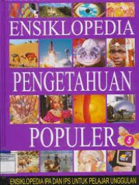 Ensiklopedia Pengetahuan Populer 5