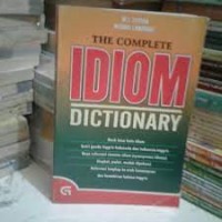 The Complete Idiom Dictionary