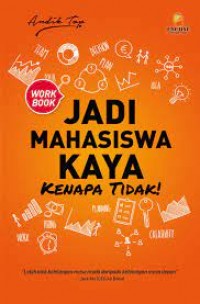 Jadi mahasiswa kaya Kenapa tidak!