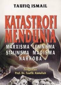 Katastrofi Mendunia: Marxisma Leninisma Stalinisma Maoisma Narkoba