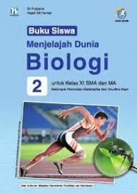 Menjelajah Dunia Biologi 2 : Untuk Kelas SMA dan MA