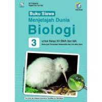 Menjelajah Dunia Biologi 3 Untuk Kelas XII SMA dan MA