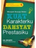 Menjadi Remaja Hebat: kuat Karakterku, Dahsyat Prestasiku