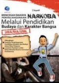 Mencegah Bahaya Penyalahgunaan Narkoba Melalui Pendidikan Budaya dan Karakter Bangsa