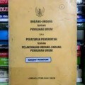 Undang-Undang Pemilihan Umum : Beserta Peraturan Pemerintah RI. No.37 th. 1990