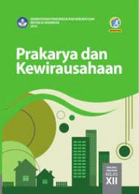 Prakarya dan Kewirausahaan XII :Buku Sswa