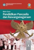 Pendidikan Pancasila dan Kewarganegaraan X : Buku Guru