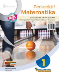 Perspektif Matematika : Untuk Kelas X SMA dan MA