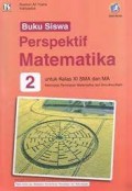 Perspektif Matematika 2 Untuk Kelas XI SMA dan MA : Buku Guru